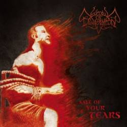 Echoes Of Devastation : Salt of Your Tears